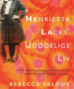 Henrietta Lacksâ udødelige liv (E-bog)